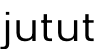 jutut